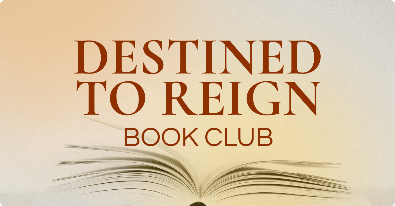 Destined To Reign Book Club
